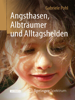 cover image of Angsthasen, Albträumer und Alltagshelden